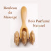 rouleau-presentation Roulette de massage en bois parfumé naturel